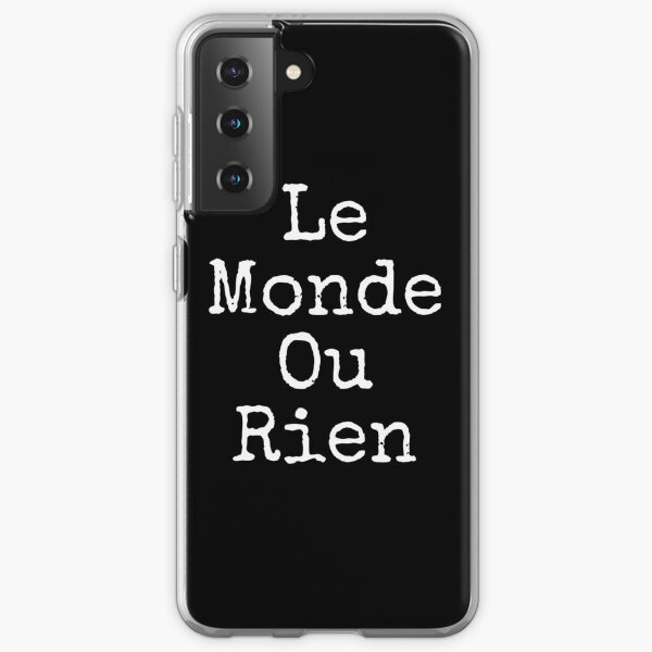 Le Monde Ou Rien Coque souple Samsung Galaxy