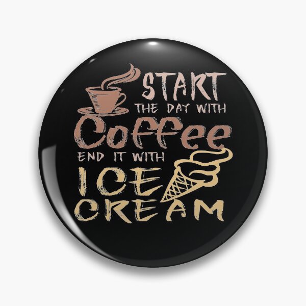 Item preview, Start The Day With Coffee End It With Ice Cream | Ice Cream & Coffee Lovers Design designed and sold by Dancing Dolphin Crafts.