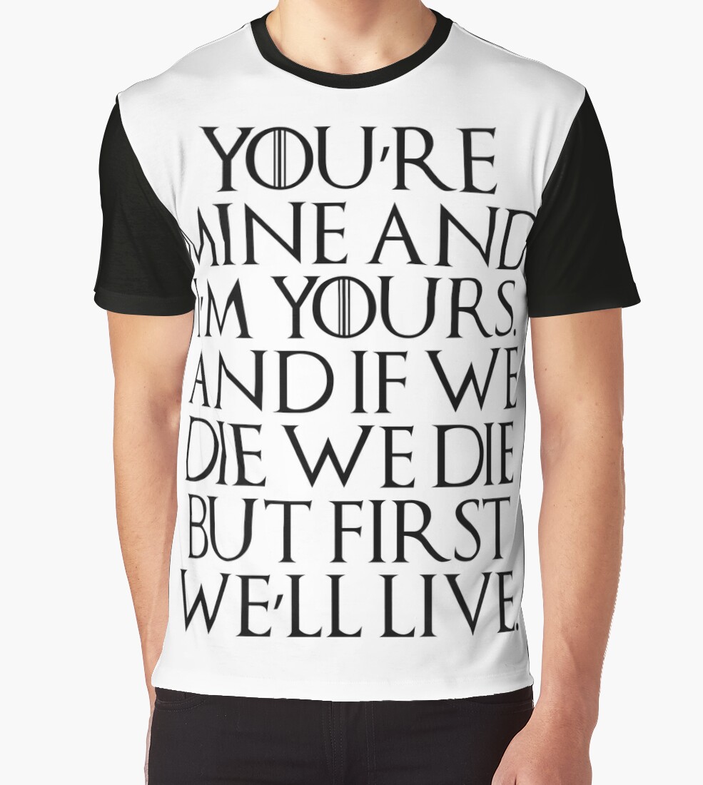 "I'm Yours" Graphic T-Shirts by appfoto | Redbubble