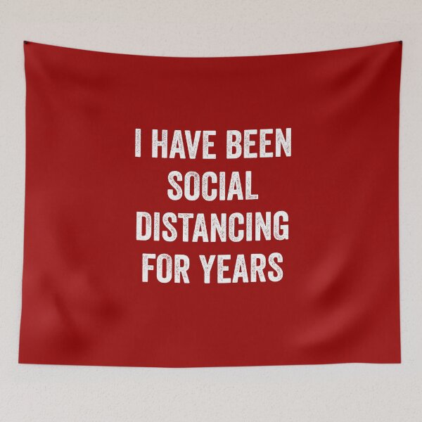 Item preview, I Have Been Social Distancing For Years  designed and sold by Al Collections.
