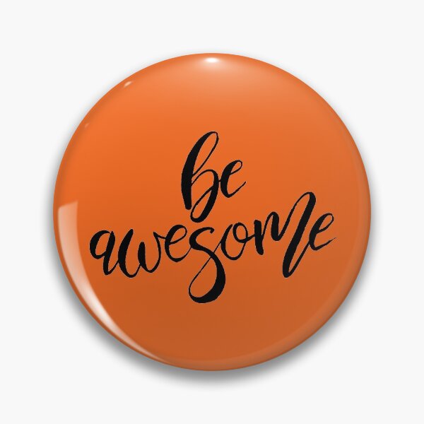 Item preview, Be Awesome - Black & White Quotes designed and sold by mcaussieb.