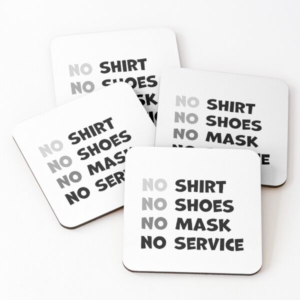 Item preview, No Shirt No Shoes No Mask No Service  designed and sold by graphicmeyou.