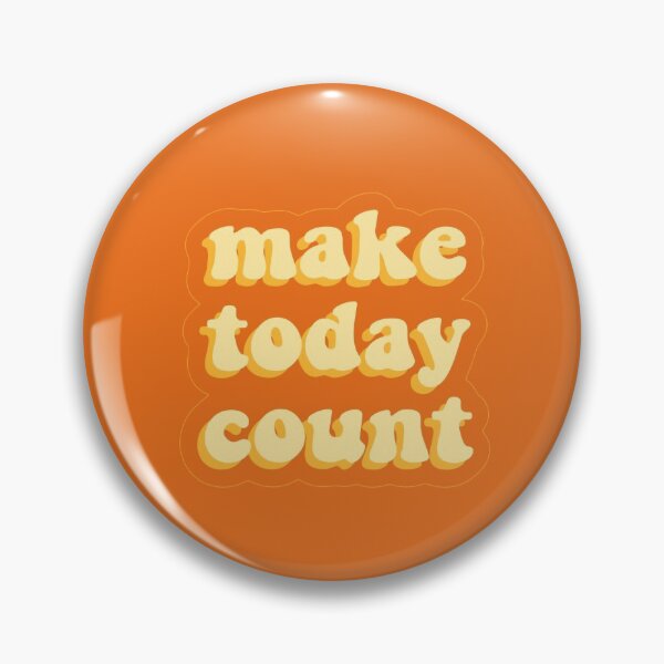 Item preview, make today count designed and sold by reaganreese.