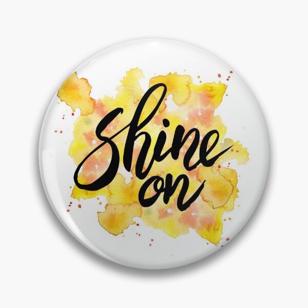 Item preview, Shine On - Watercolour Quotes designed and sold by mcaussieb.