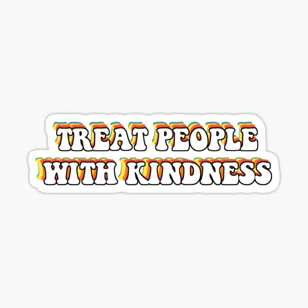 Treat People With Kindness Sticker – True Orange Boutique