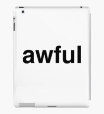 awful iPad Case/Skin