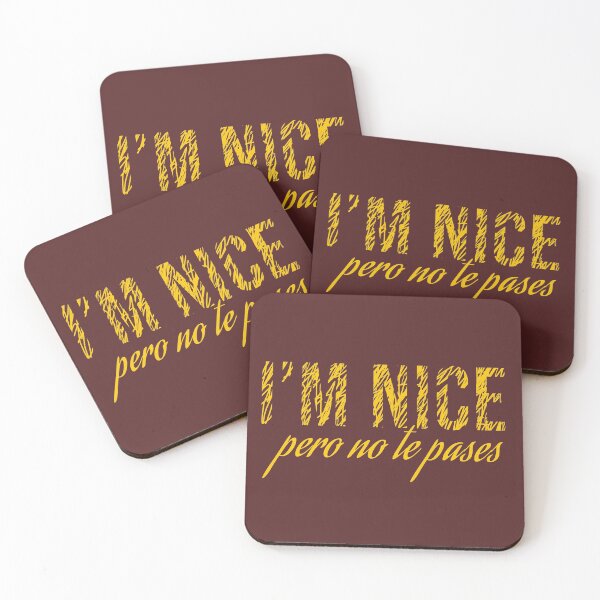 Item preview, I'm Nice Pero No Te Pases designed and sold by Ridaelb.