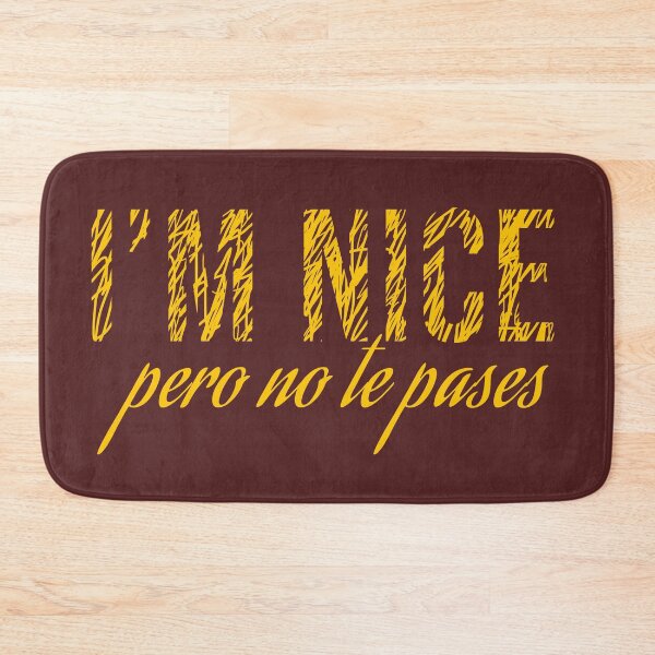 Item preview, I'm Nice Pero No Te Pases designed and sold by Ridaelb.