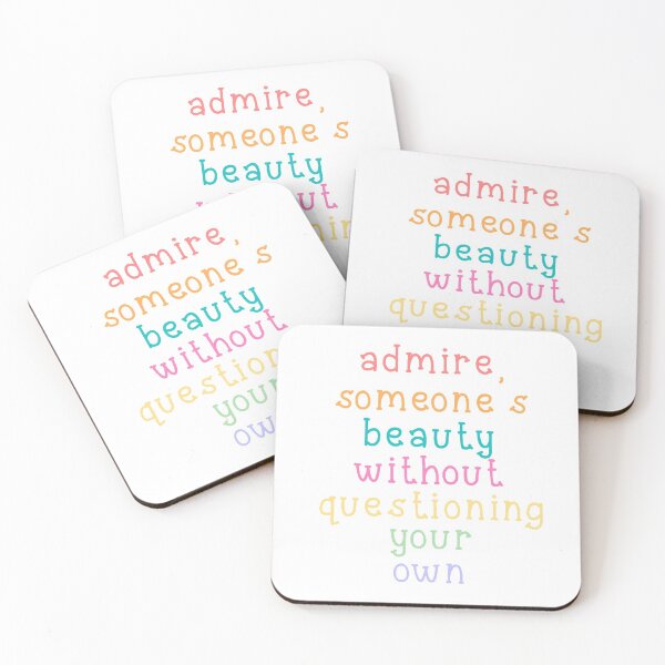 Item preview, admire someone’s beauty without questioning your own  designed and sold by adelaideb1.