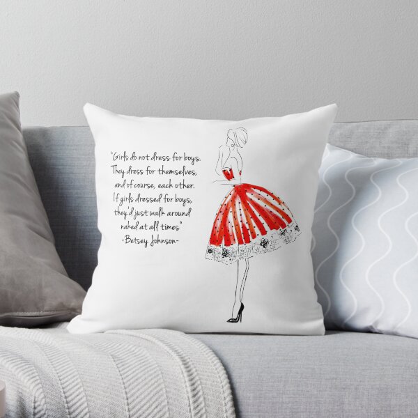 Betsey Johnson Quote Throw Pillow