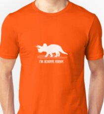 Triceratops is Always Horny. Unisex T-Shirt