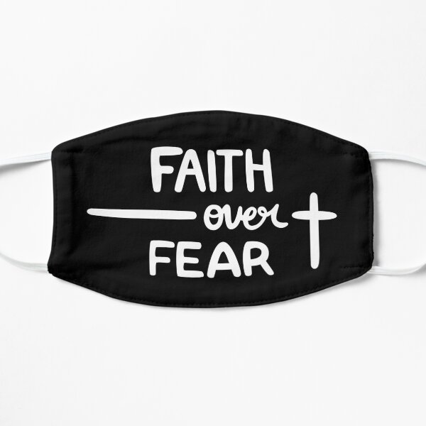 Faith Over Fear Flat Mask