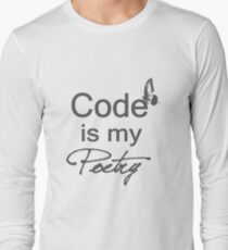 Code is my Poetry Long Sleeve T-Shirt