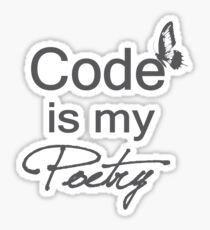Code is my Poetry Sticker