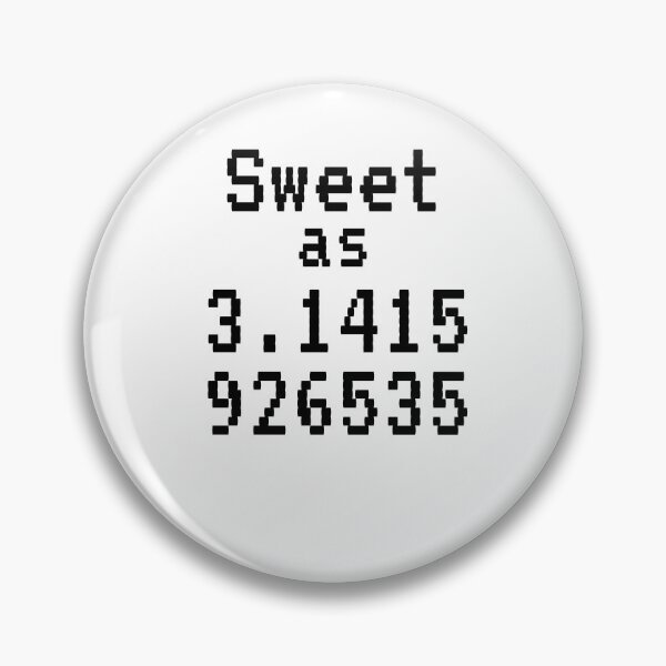 Item preview, Sweet as 3.1415926535 Pi Pun Math Joke designed and sold by TNDesignStudio.