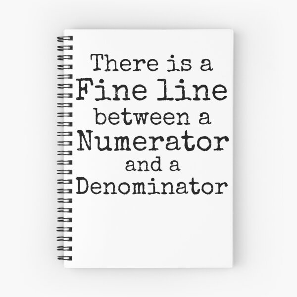 Item preview, There is a Fine Line Between a Numerator and a Denominator Math Joke designed and sold by TNDesignStudio.