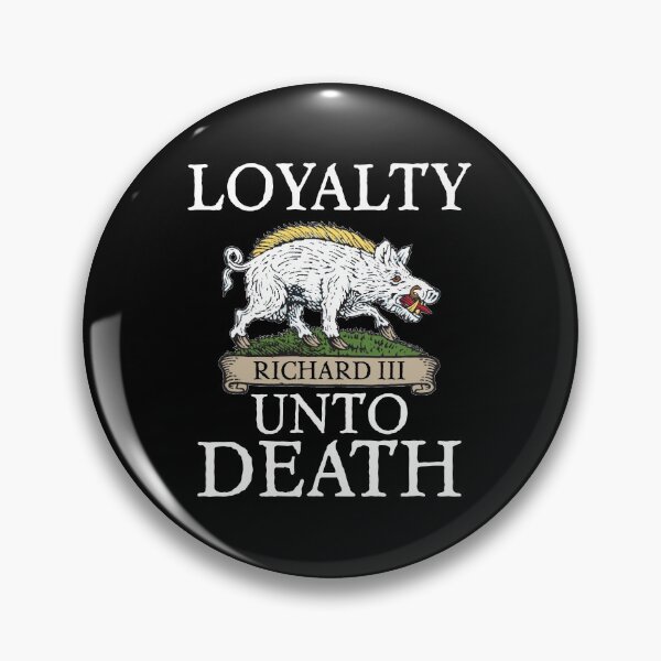 Item preview, King Richard 3 - Loyalty designed and sold by MandWthings.