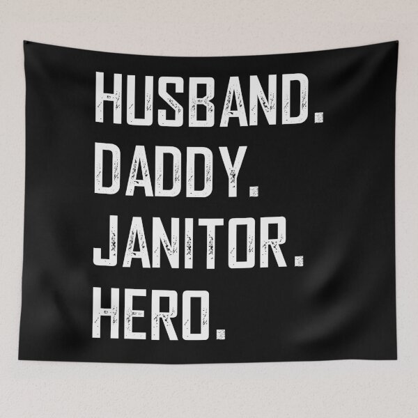 Item preview, Husband Daddy Janitor Hero designed and sold by KA DESIGNS.