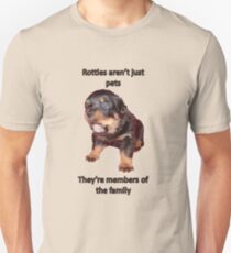 Rottweilers Are Not Just Pets Unisex T-Shirt