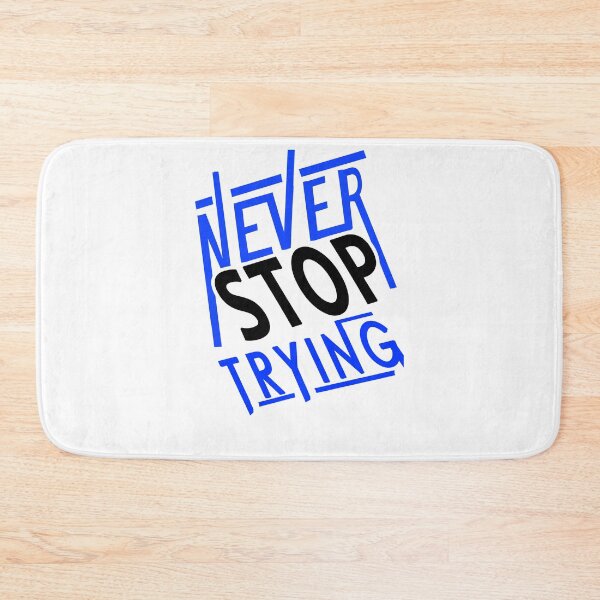 Item preview, Never Stop Trying designed and sold by Sobhy Elkhawaga.