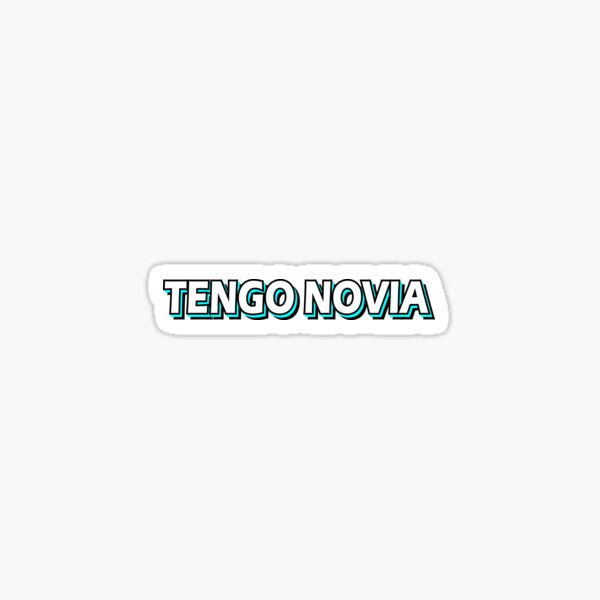 Tengo Novia Pegatina