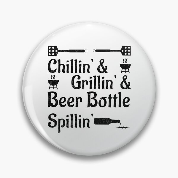 Item preview, Chillin', Grillin' and Beerbottle Spillin' designed and sold by NerdySherds.