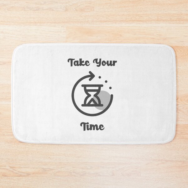 Item preview, Take Your Time designed and sold by tshirtmania20.