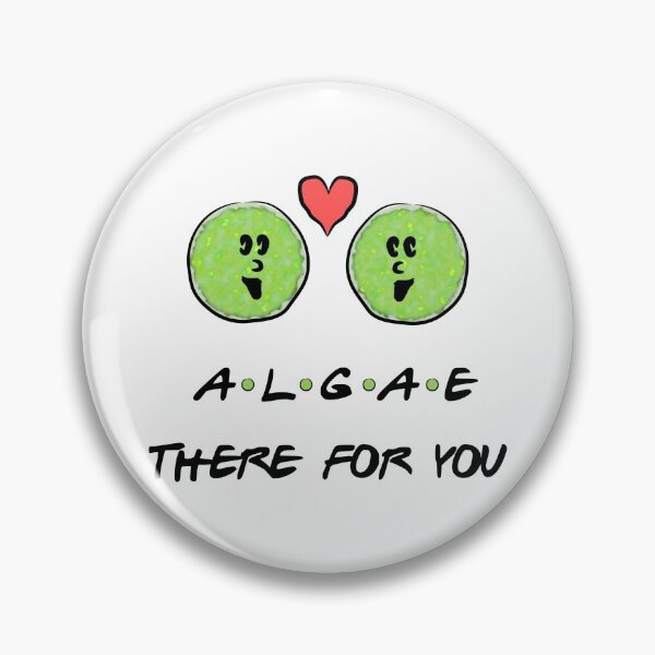 Item preview, Algae there for you! designed and sold by stoppersays.