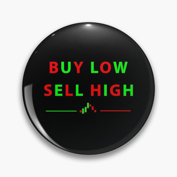 Item preview, Buy Low Sell High  designed and sold by iamhewho.