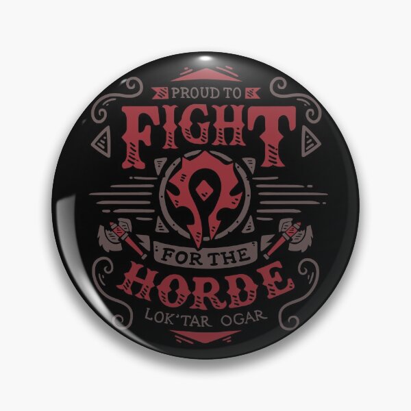 Fight for the Horde Pin
