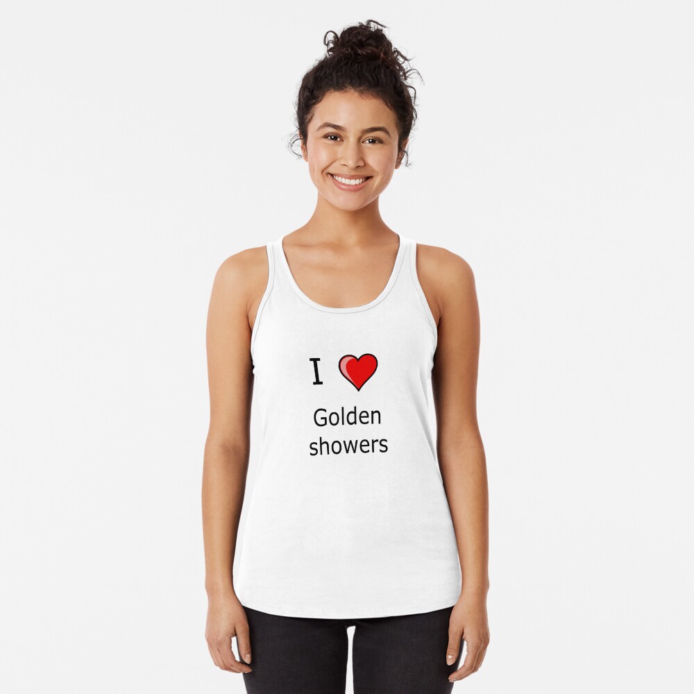 I LOVE golden showers shirt kinky sex