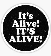 it's alive ! Sticker