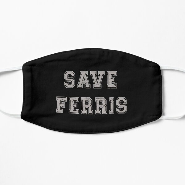 Save Ferris Bueller Original High School Theme T Shirt Mask
