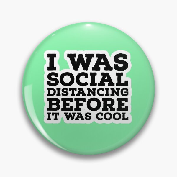 Item preview, I WAS SOCIAL DISTANCING BEFORE IT WAS COOL - QUOTES - COVID  designed and sold by Tropical Blood.
