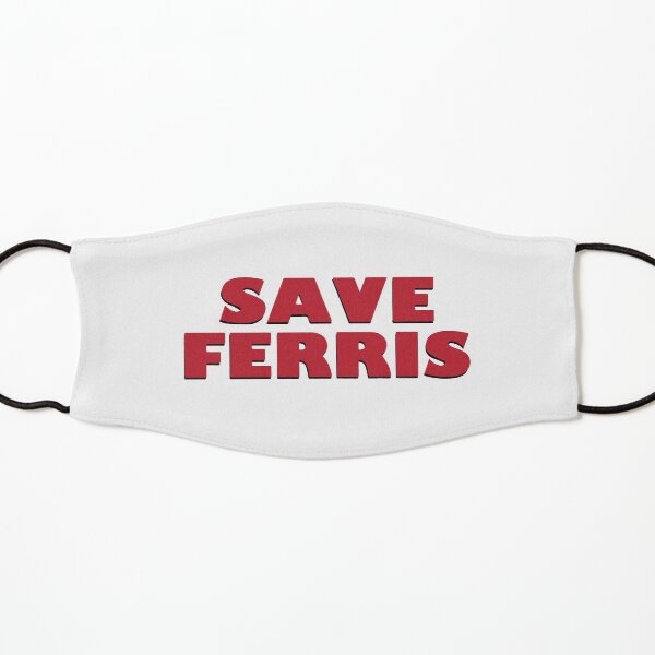 SAVE FERRIS DESIGN, 80s Movie Style Logo, Original Kids Mask