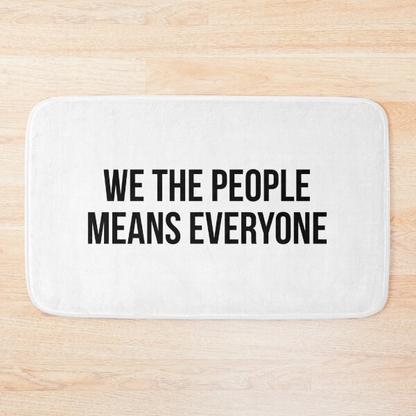 Item preview, We the people means everyone designed and sold by allthetees.
