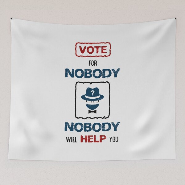 Item preview, Vote for Nobody designed and sold by psychoshadow.