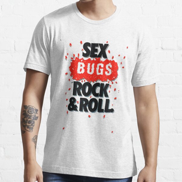 Sex BUGS Rock T-shirt by Zaza04 |