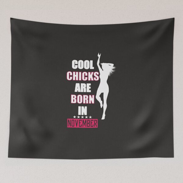 Item preview, Cool Chicks are born in November designed and sold by blikonie.