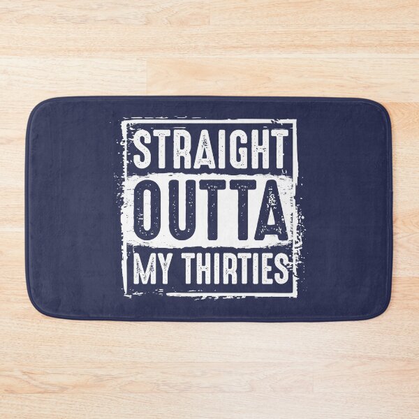 Item preview, Straight Outta My Thirties 40th Birthday Funny Turning 40 years old Bday party  designed and sold by alenaz.