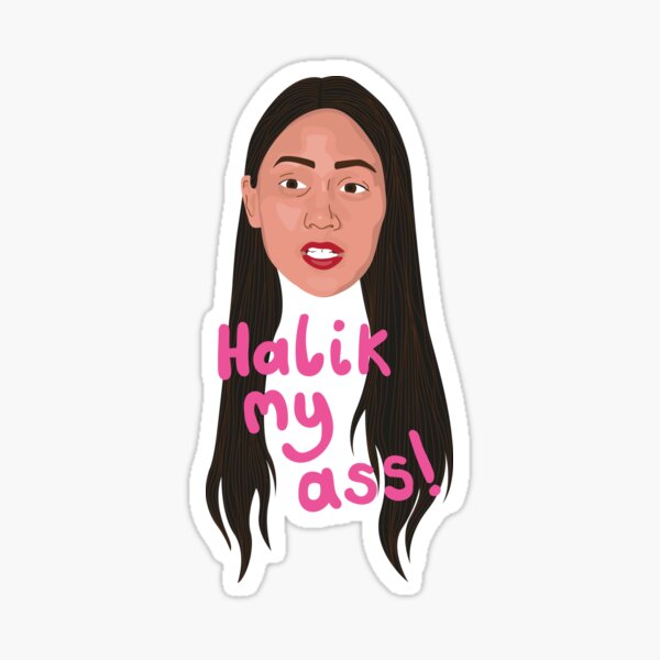 Rose - Halik My Ass - 90 Day Fiance Sticker
