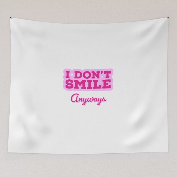 Item preview, I DON'T SMILE - ANYWAYS - PINK - TIPO - COOL - FUNNY designed and sold by Tropical Blood.
