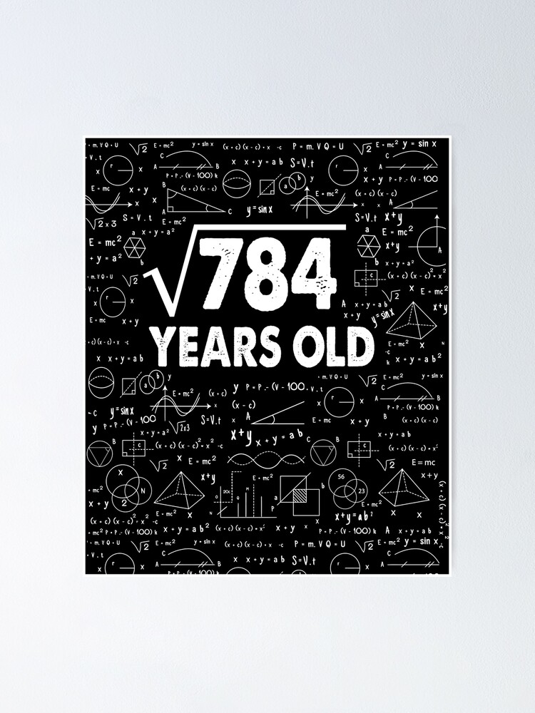 28th Birthday Gift T-Shirt, Square Root Of 784: 28 Years Old 28th Birthday Gift T-Shirt, Square Root Of 784: 28 Years Old
