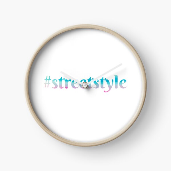 #streetstyle Hashtag Watercolor Clock