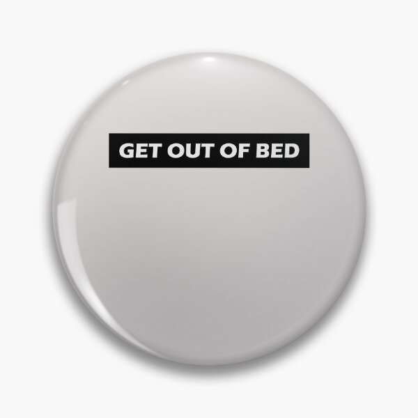 Item preview, Get Out Of Bed  designed and sold by HiddenStar02.