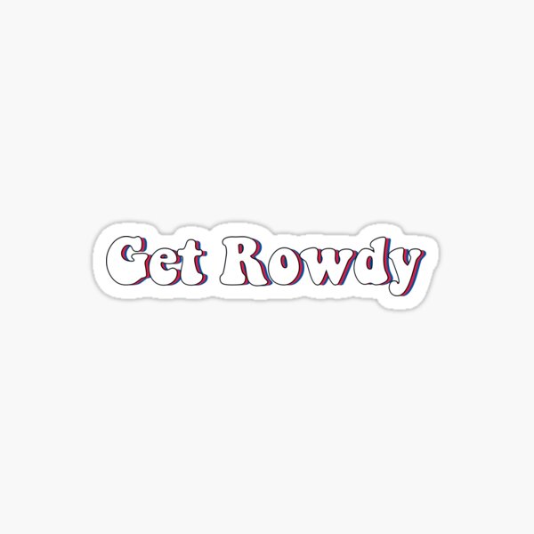 Officially Licensed Rowdy Tellez - Let's Get Rowdy  Sticker for Sale by  RickyPowers