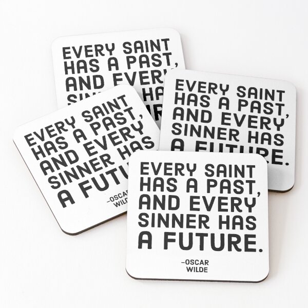 Item preview, Every Saint Has a Past, Oscar Wilde Quote designed and sold by shminoa.