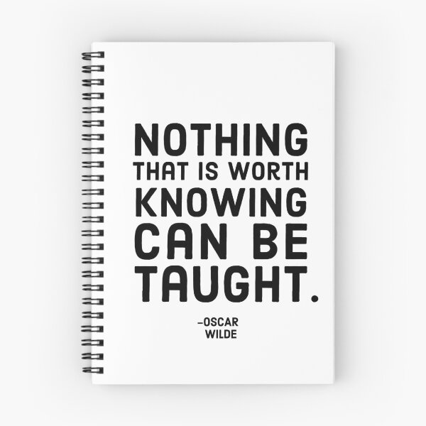 Item preview, Nothing Worth Knowing Can Be Taught, Oscar Wilde Quote designed and sold by shminoa.