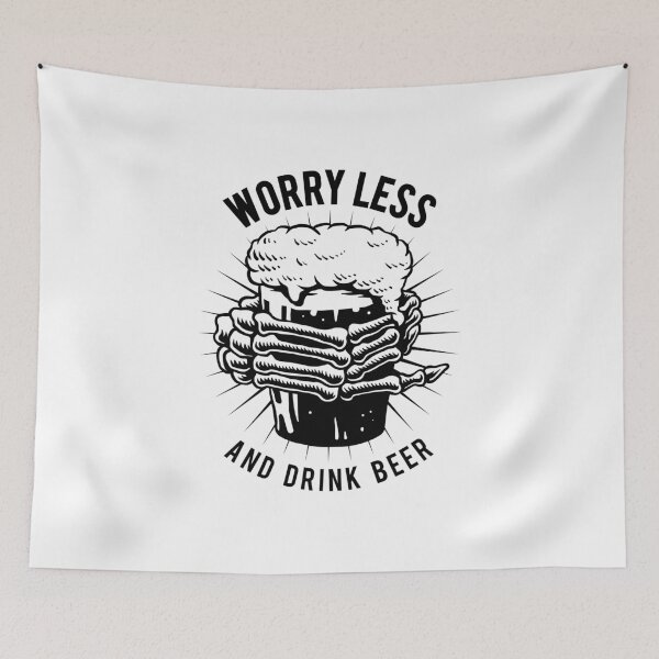 Item preview, BEER DESIGN WORRY LESS AND DRINK BEER  designed and sold by Picspot.