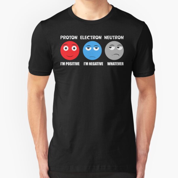 Proton Electron Neutron T Shirt Slim Fit T-Shirt